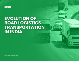 RK Foodland - Evolution of road Logistics Transportation