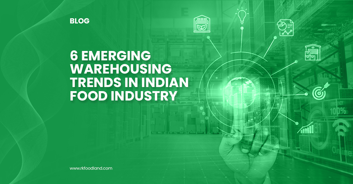 Emerging Warehouse Trends-RK Foodland