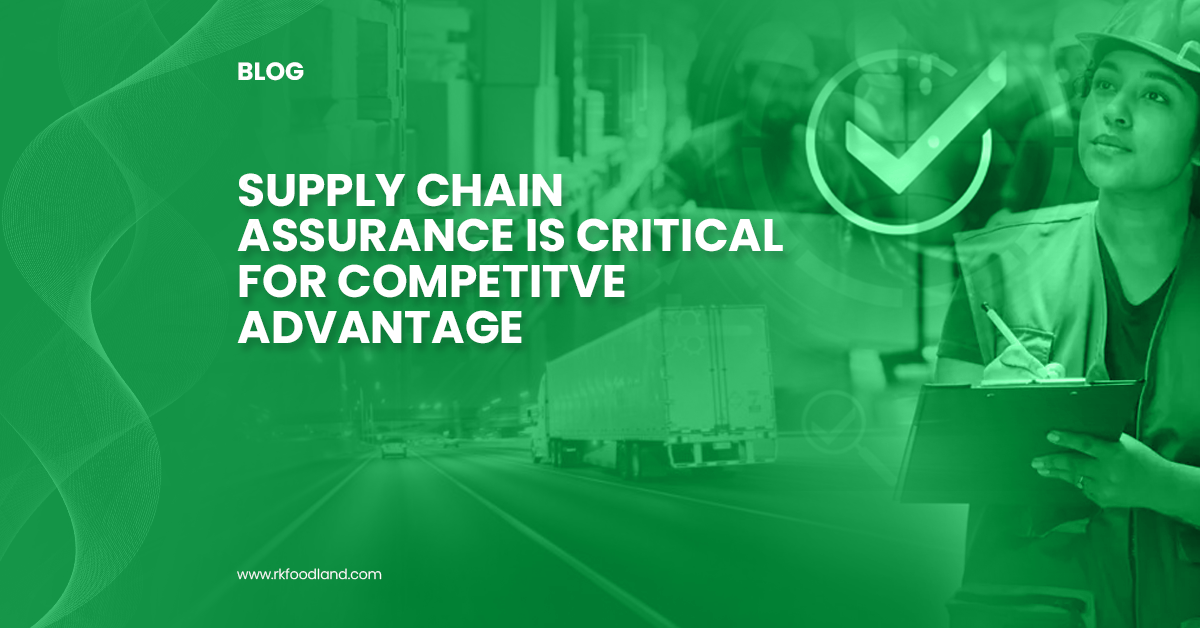 Supply Chain Assurance - RK Foodland