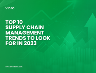 Top 10 Food Supply Chain Trends in 2023 - RK Foodland