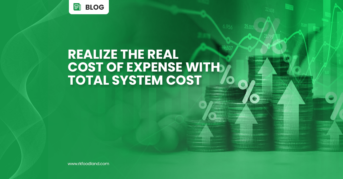 RK Foodland - Total System Cost