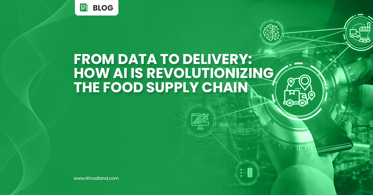 RK Foodland - AI in Food Supply Chain