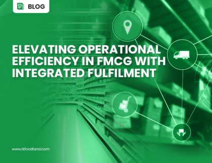 RK Foodland - Elevating Operational Efficiency in FMCG with Integrated Fulfillment