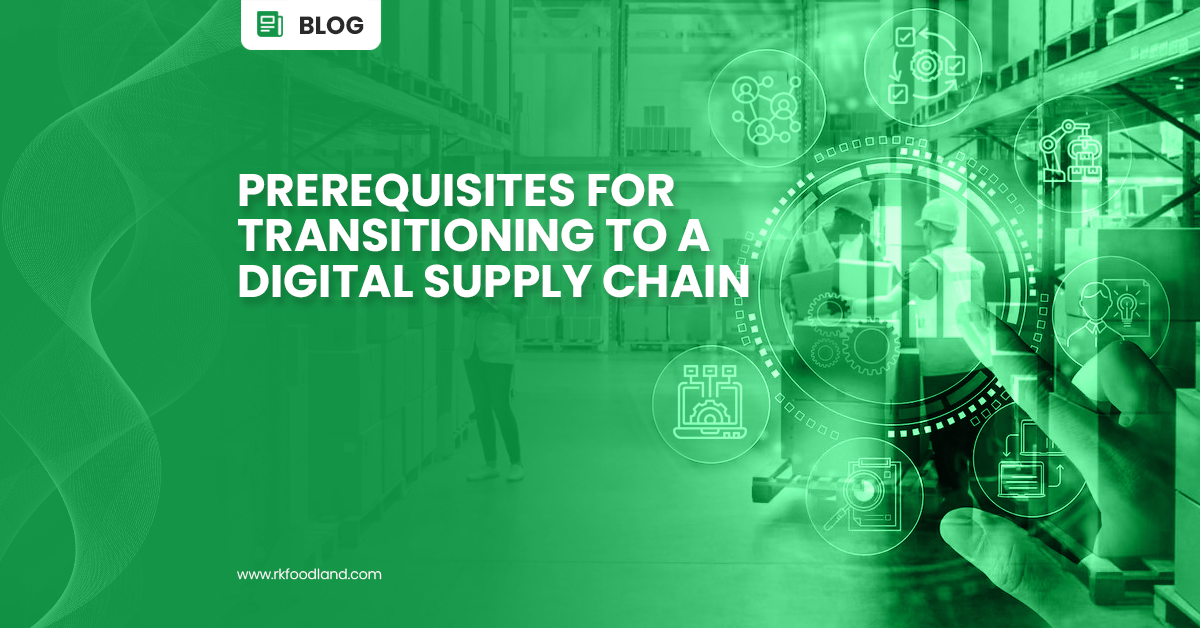 RK Foodland - Prerequisites for Digital Supply Chain