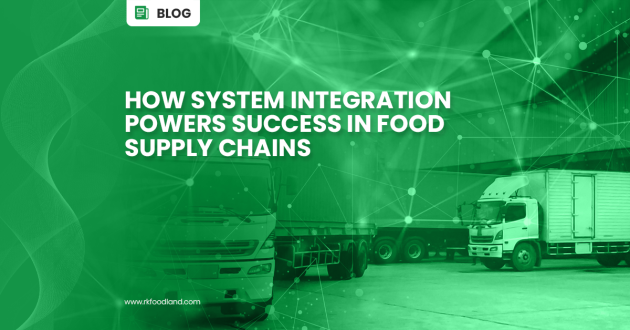 RK Foodland - System Integration in Food Supply Chain